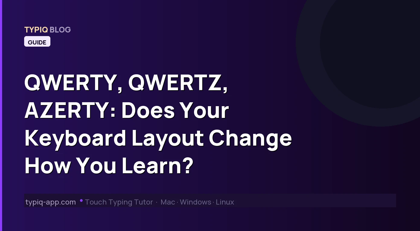 QWERTY, QWERTZ, AZERTY: Ändert dein Tastaturlayout das Lernen?