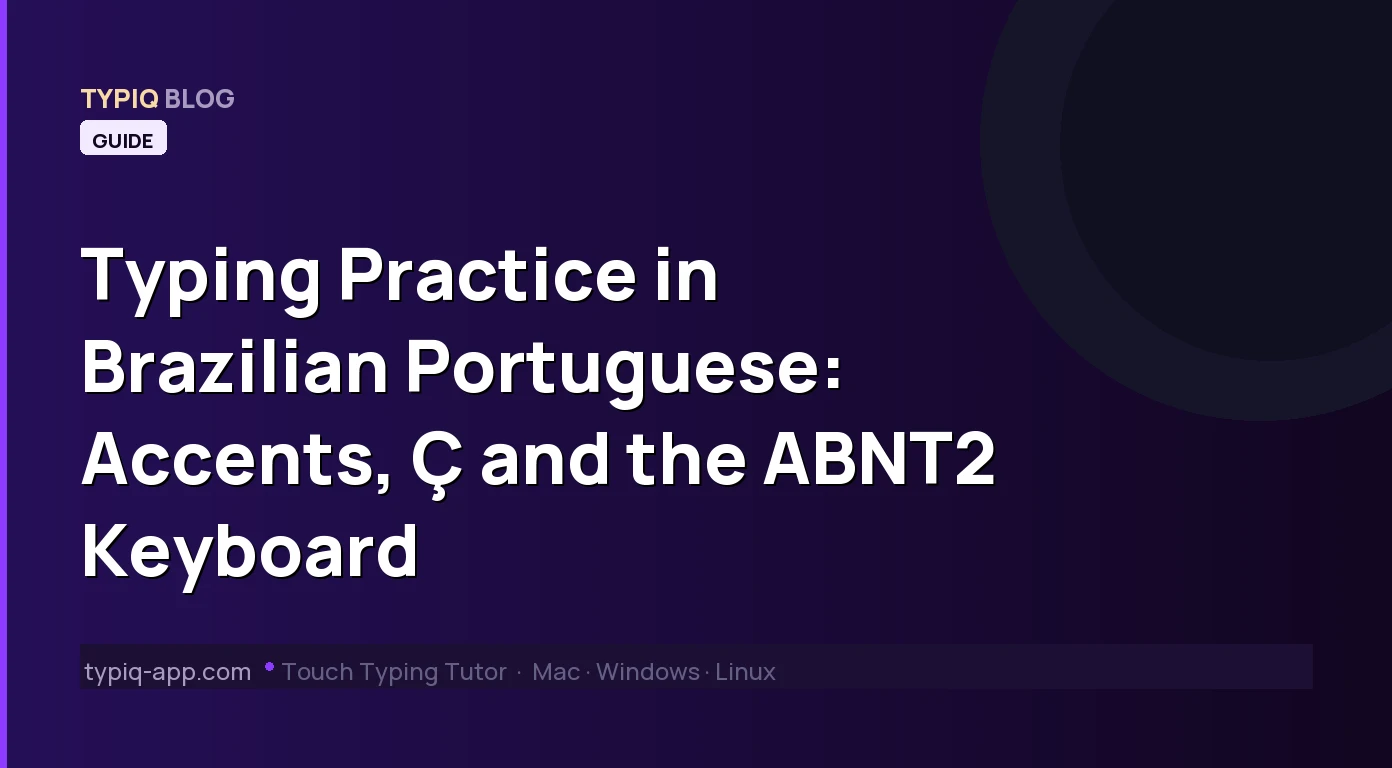Mecanografía en portugués de Brasil: acentos, Ç y el teclado ABNT2